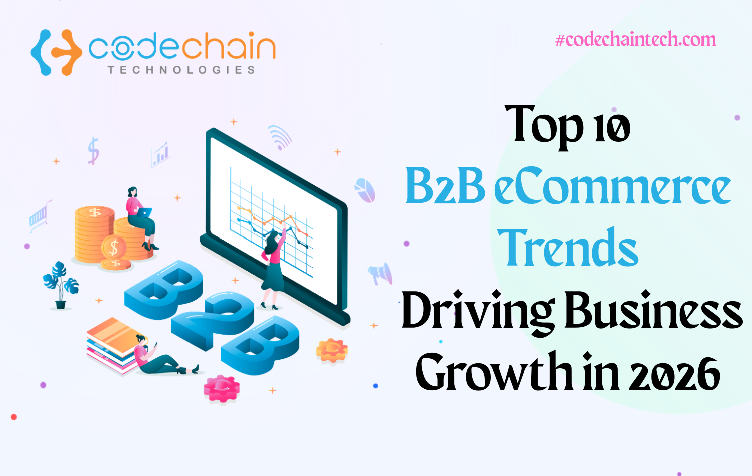 Top 10 B2B eCommerce Trends Driving Business Growth in 2026