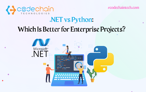 .NET vs Python: Which Is Better for Enterprise Projects?