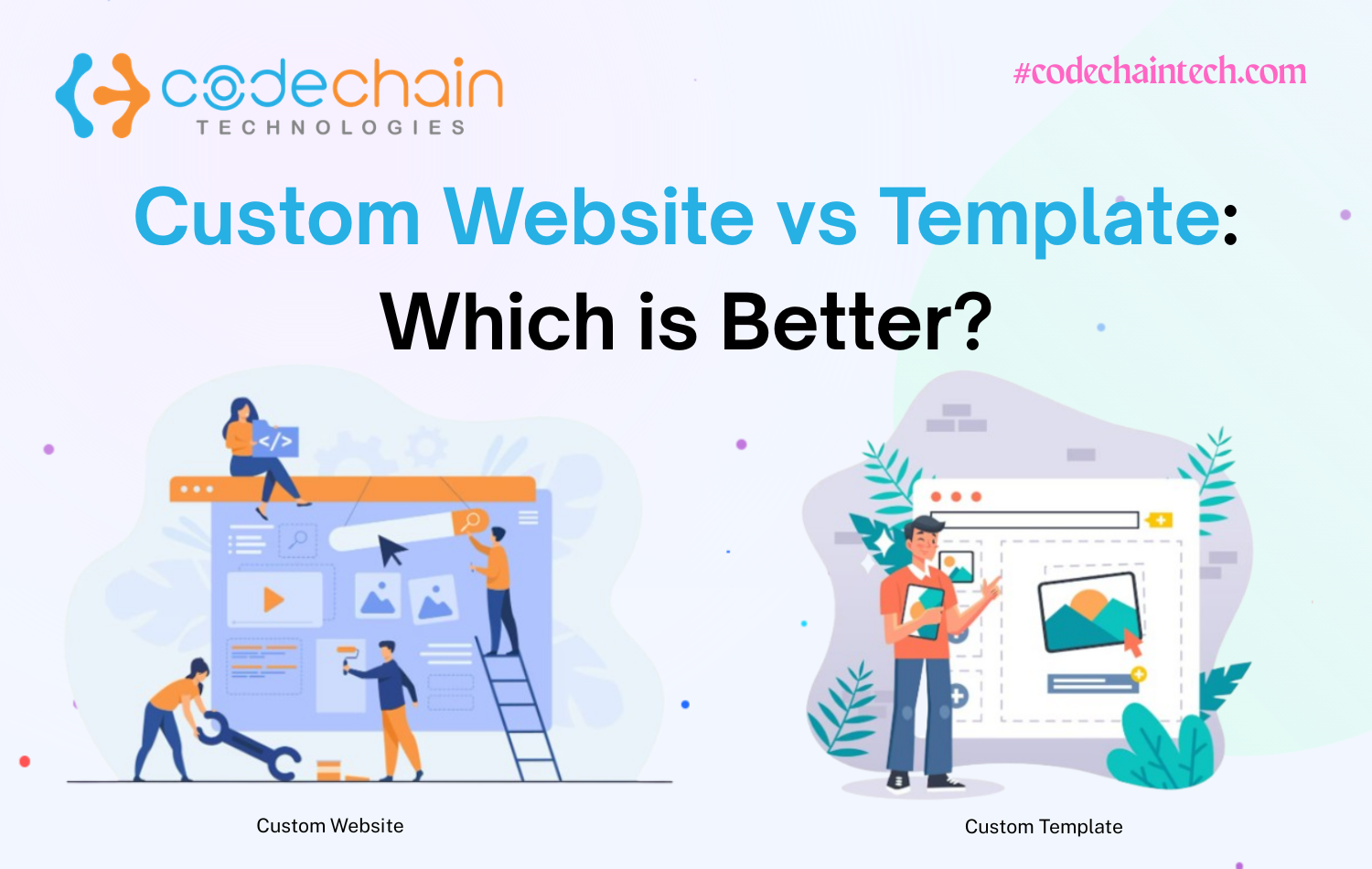 Custom Website vs Template: Which is Better?
