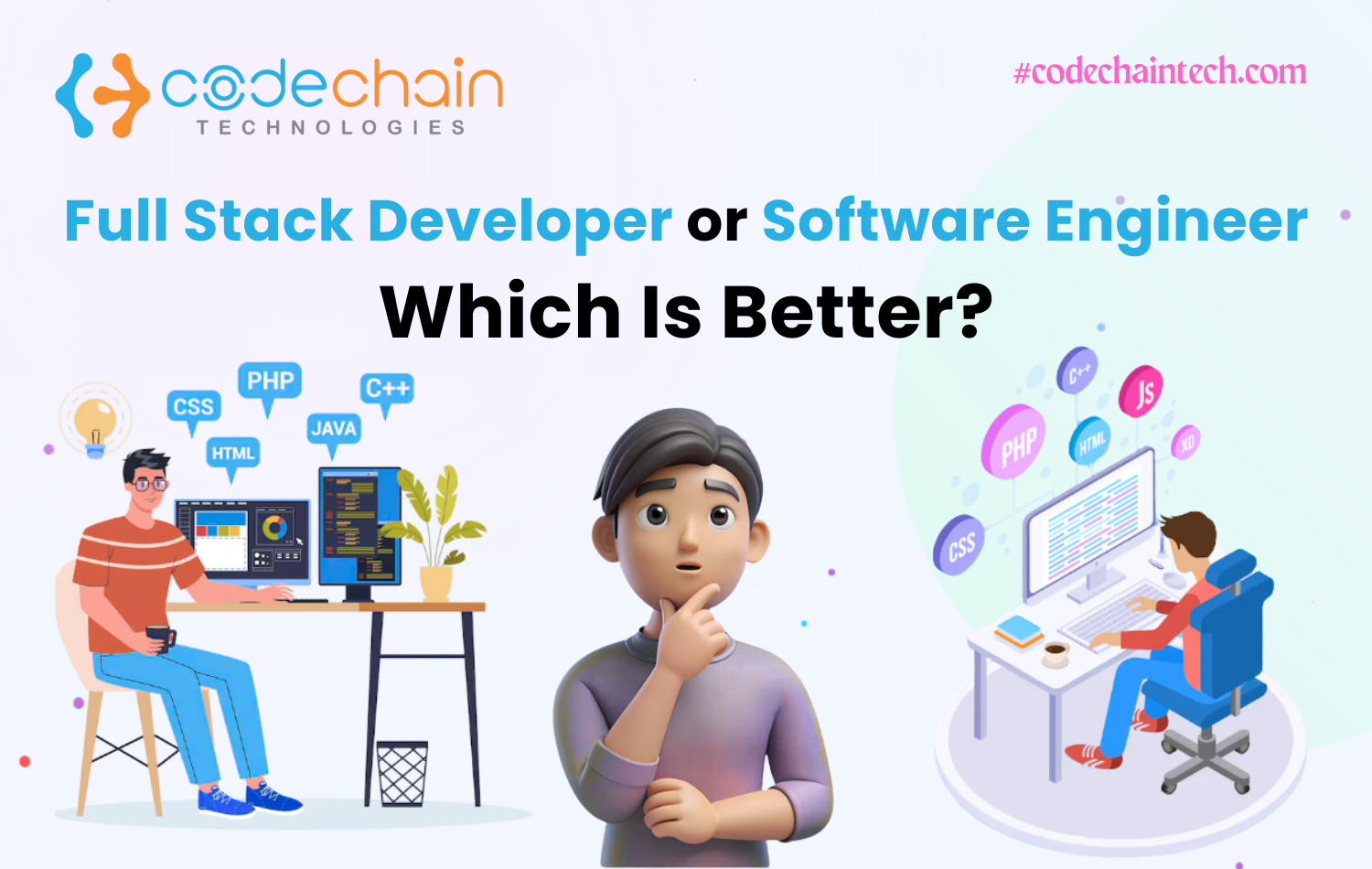 Full Stack Developer or Software Engineer: Which Is Better?