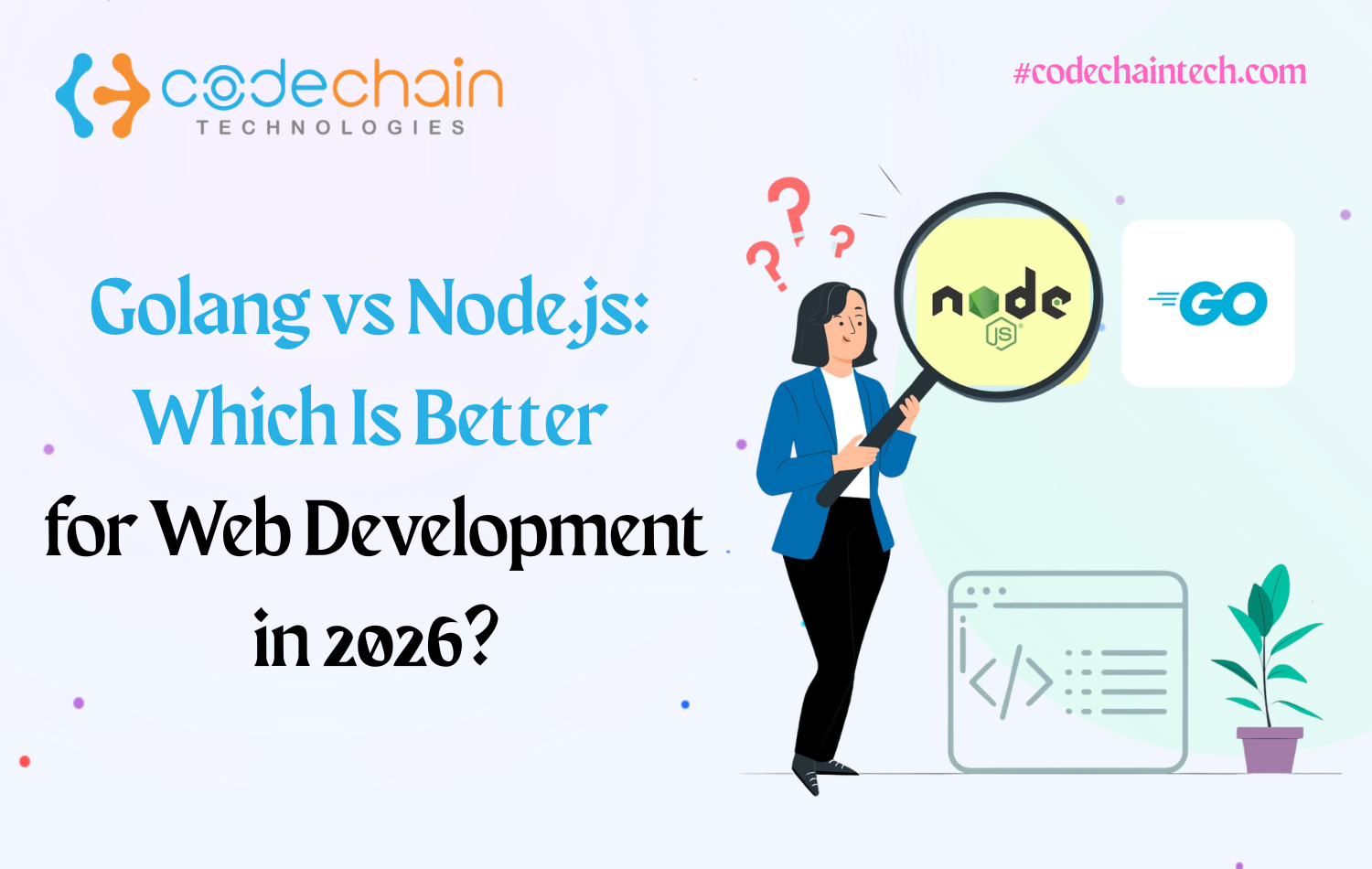 Golang vs Node.js: Which Is Better for Web Development in 2026?